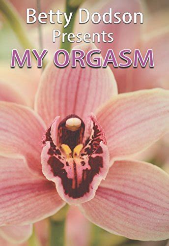 [Betty Dodson] My Orgasm